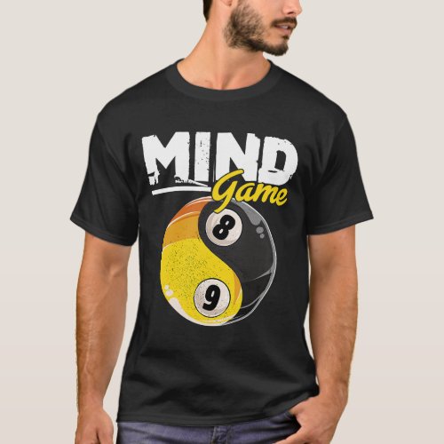 Mind Game Billiards Snooker Cue Stick Pool Billiar T_Shirt
