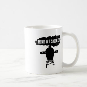 Mind If I Smoke Funny Bbq Grilling Egg Smoker S Coffee Mug