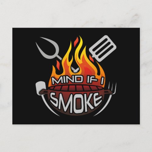 Mind If I Smoke I Funny BBQ Smoking Grilling Postcard