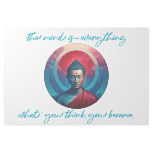 Mind is everything what you think you become  gallery wrap