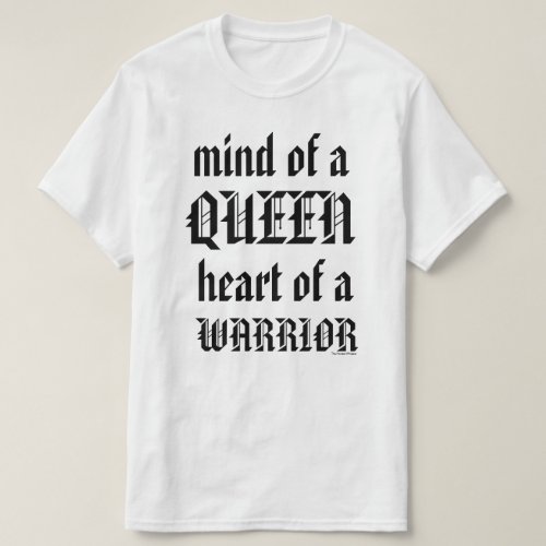 Mind of a Queen Heart of a Warrior T_Shirt