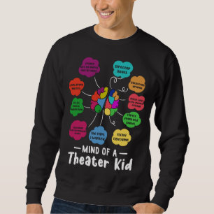 Theater kid sweatshirt sale