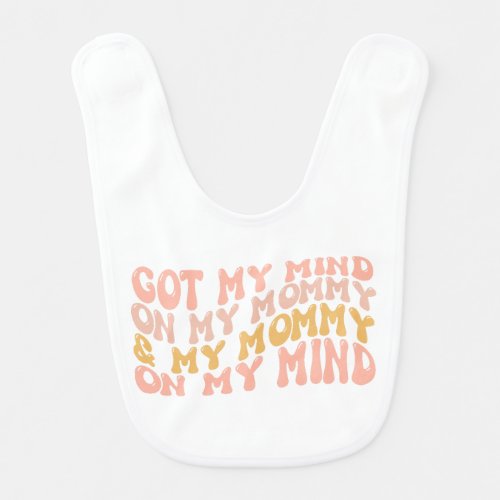 Mind on Mommy Baby Bib