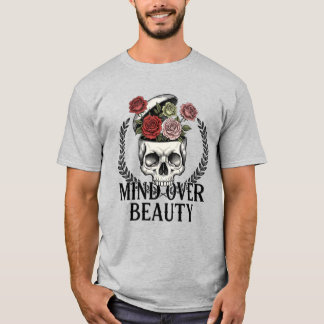 ​Mind Over Beauty Floral Skull Surreal Art T-Shirt
