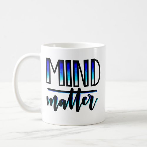 Mind Over Matter _ Black and Blue Mug