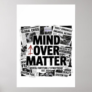 Mind Over Matter Brutalist Newspaper Graphic Hoodi Poster