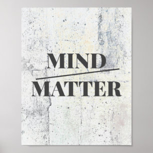 mind over matter quote gray distressed bold design poster