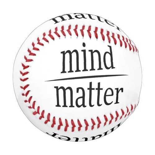 Mind Over Matter Words of Wisdom Baseball