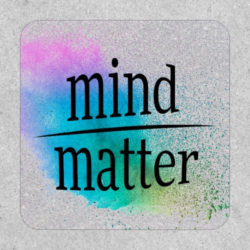 Mind Over Matter Words of Wisdom Patch