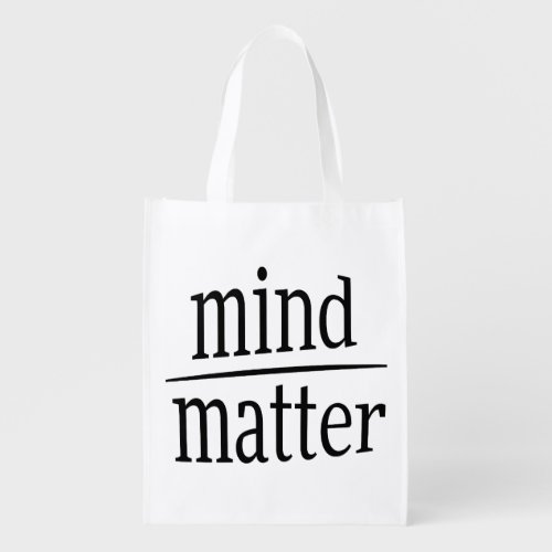 Mind Over Matter Words of Wisdom Riddle Grocery Bag