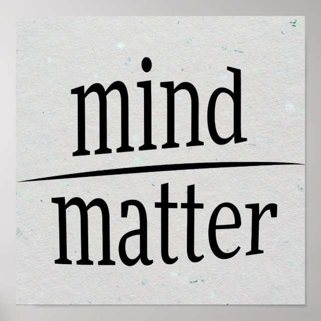 Mind Over Matter Words of Wisdom Riddle Poster (Front)