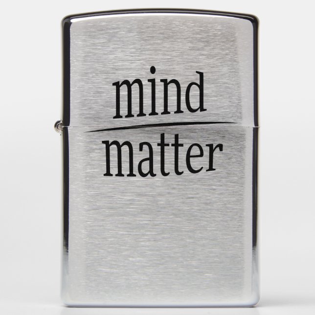 Mind Over Matter Words of Wisdom Riddle Zippo Lighter (Front)
