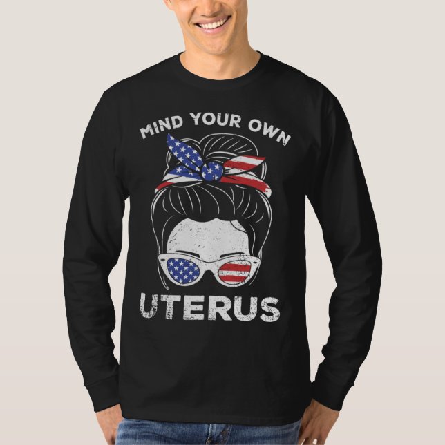 Mind Own Uterus USA Flag Empowered Women Feminist  T-Shirt (Front)
