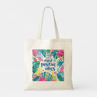  "Mind Positive Vibes" "Good Things Are Coming'   Tote Bag