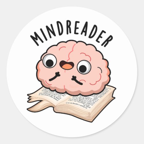 Mind Reader Funny Brain Pun  Classic Round Sticker