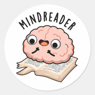 Mind Reader Funny Brain Pun Classic Round Sticker