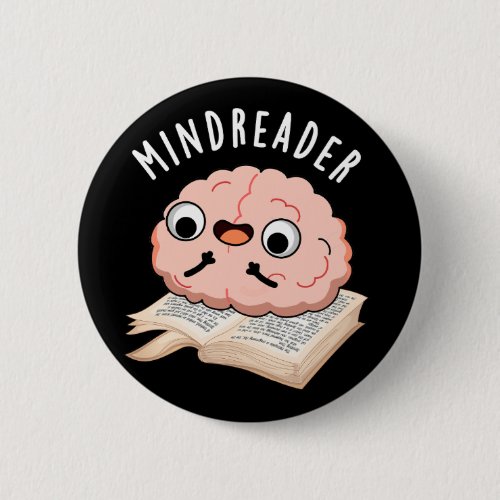 Mind Reader Funny Brain Pun Dark BG Button