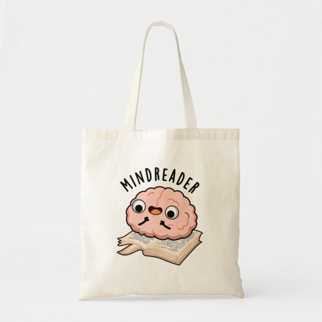 Mind Reader Funny Brain Pun  Tote Bag (Front)