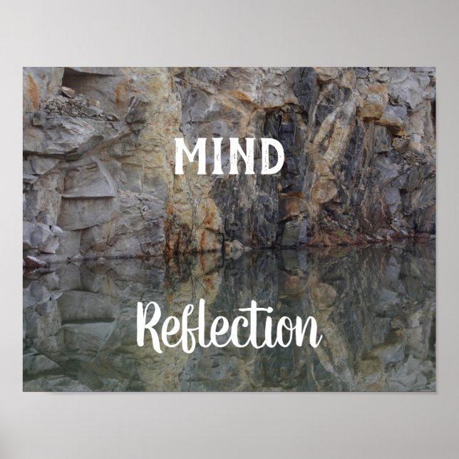 Mind Reflection Rock Wall Inspirational Poster (Front)