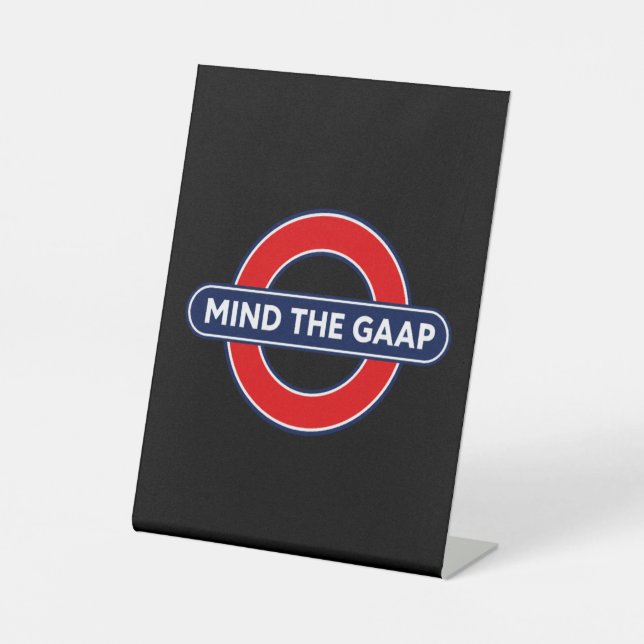 Mind the GAAP Sign (Front)