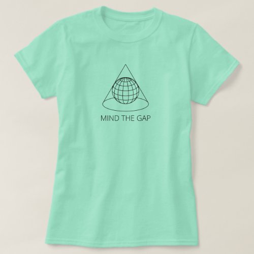 Mind the Gap Conical Projection _ Light T_Shirt