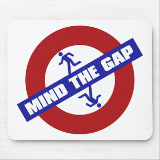 MIND_THE_GAP MOUSE PAD
