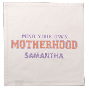 Mind You Own Motherhood Cloth Napkin