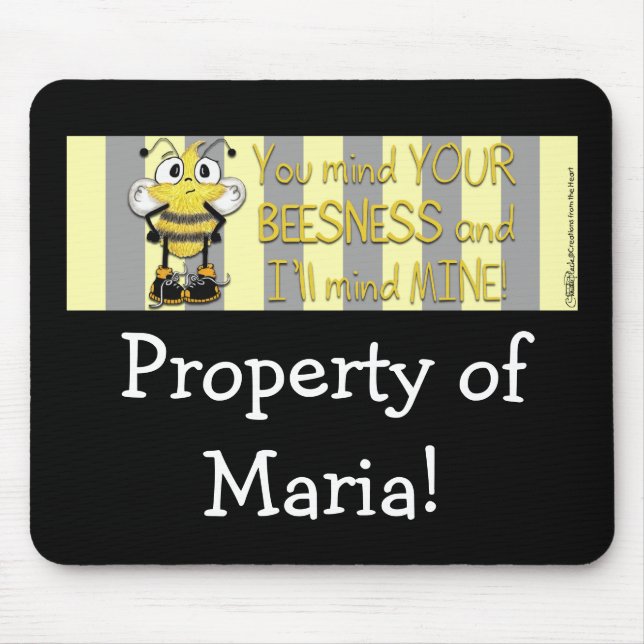 Mind Your BEEsness! Mouse Pad (Front)