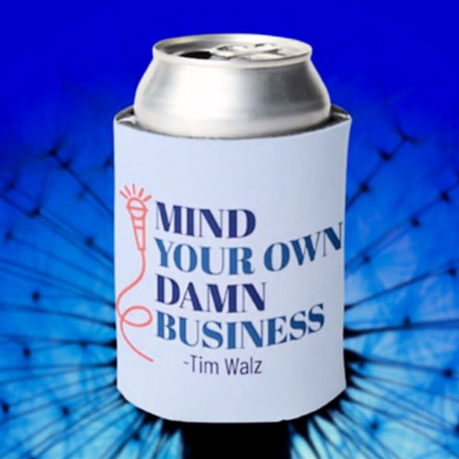 Mind Your Business Can Cooler (Creator Uploaded)