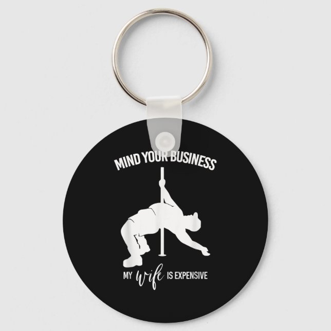 Mind Your Business My Wife Is Expensive Fat Man Le Keychain (Front)