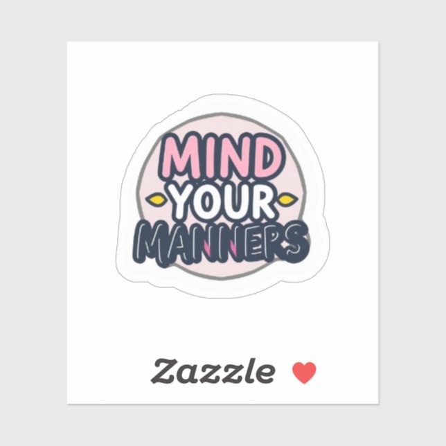 Mind Your Manners Aesthetic Minimalist Sticker (Sheet)