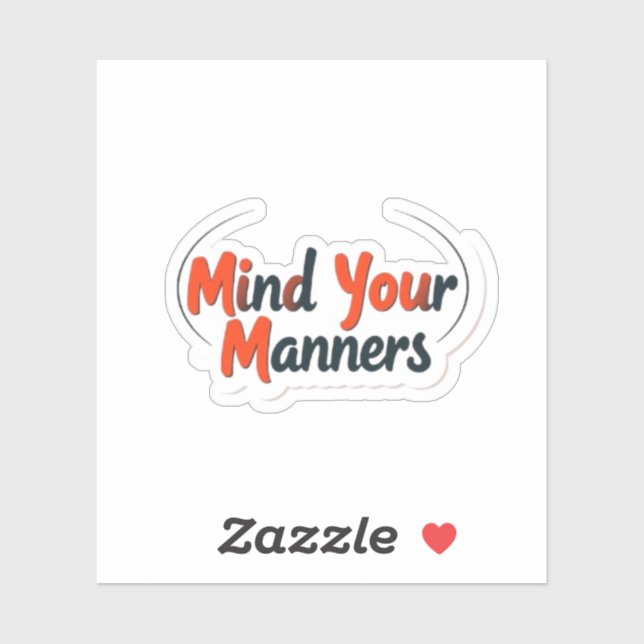 Mind Your Manners Funny Teacher Classroom Sticker (Sheet)