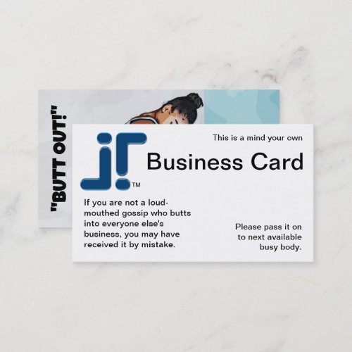 MIND YOUR OWN Business Card