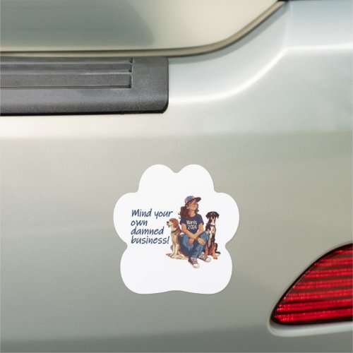 Mind Your Own Damned Business Dog Lady Car Magnet