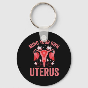 Mind Your Own Uterus Abortion Vintage Retro Gift Keychain