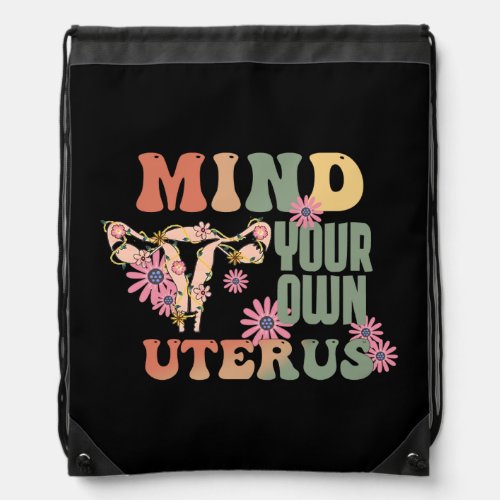 Mind Your Own Uterus Drawstring Bag