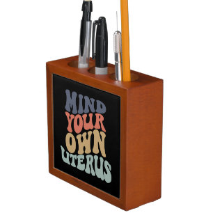 Mind Your Own Uterus Feminist Desk Organizer