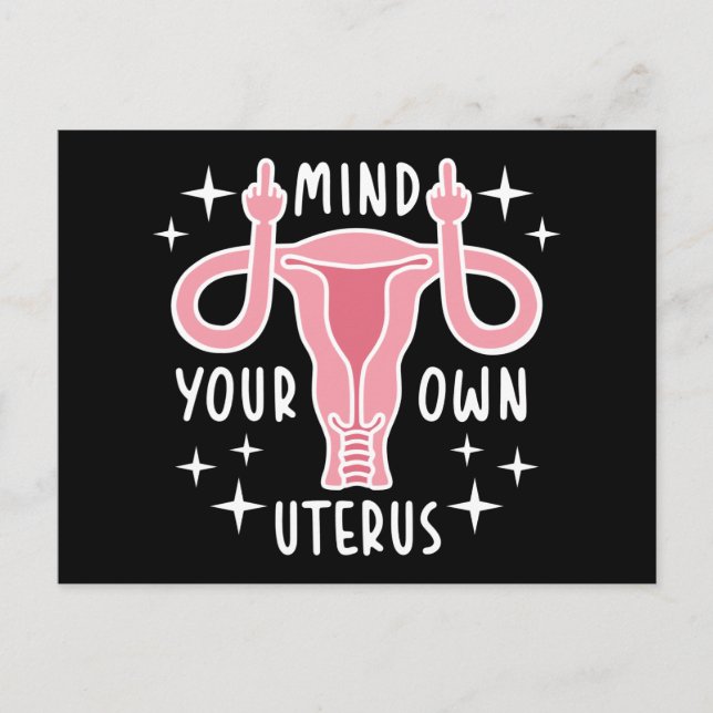 Mind Your Own Uterus Feminist Pro Choice Postcard (Front)