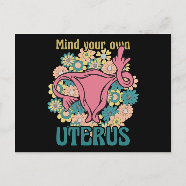Mind Your Own Uterus Feminist Pro Choice Postcard (Front)