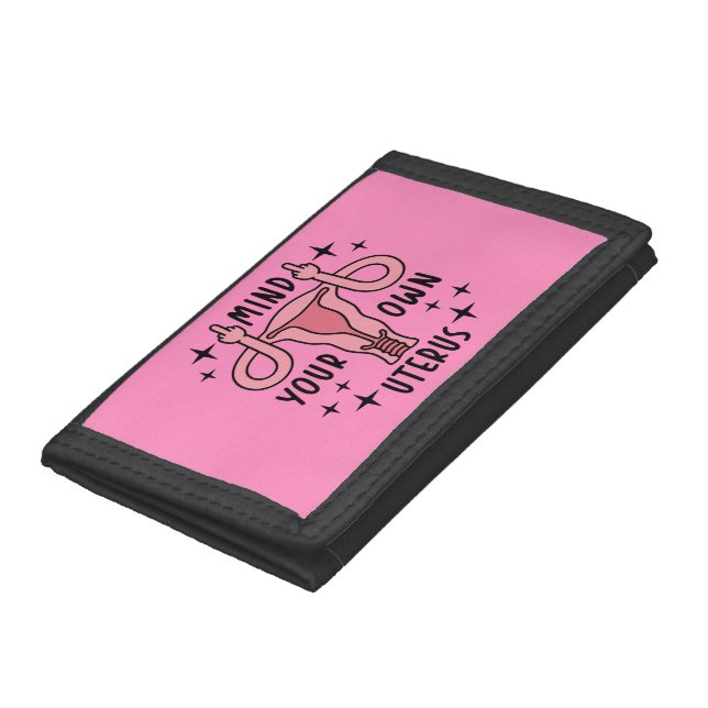 Mind Your Own Uterus Feminist Pro Choice Trifold Wallet (Bottom)