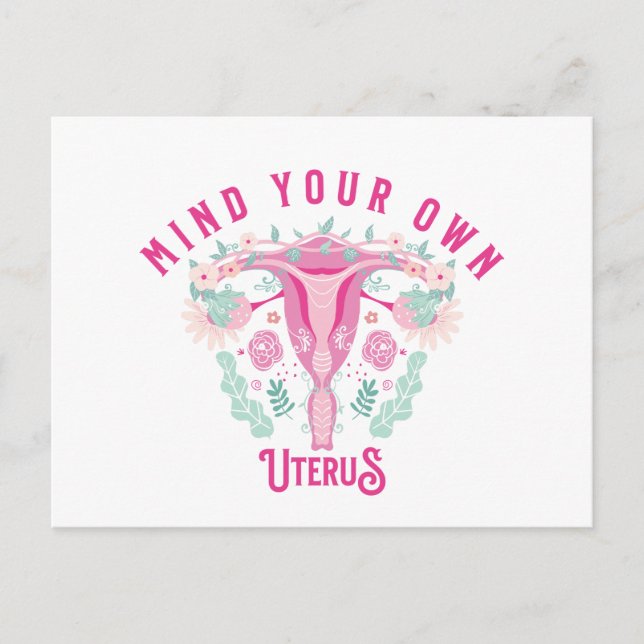 Mind Your Own Uterus Postcard (Front)