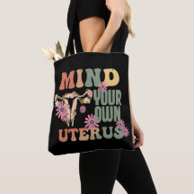 Mind Your Own Uterus