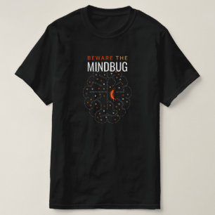 Mindbug, you've got it... just look... T-Shirt