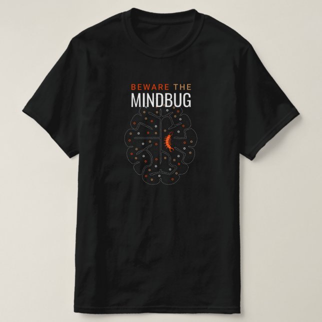 Mindbug, you've got it... just look... T-Shirt (Design Front)