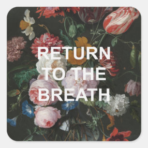 Mindful Beathing Yoga Quote + Floral Painting Square Sticker