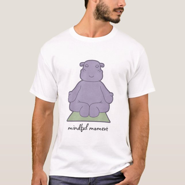 Mindful Moment Hippo T-Shirt (Front)