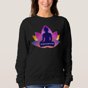 Mindfulness Buddha Buddhism Spiritual Yoga Meditat Sweatshirt