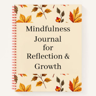 Mindfulness Journal   Reflection & Growth