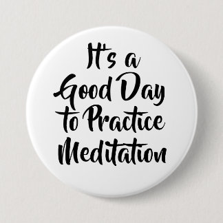 Mindfulness Meditation Motivation Quote  Button