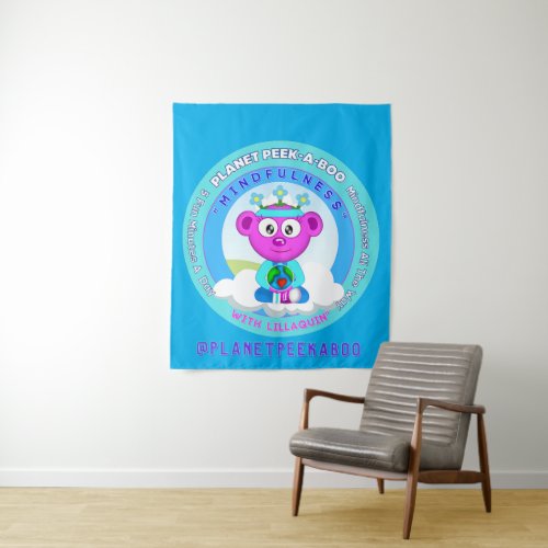 Mindfulness with Lillaquin on Planet Peek_A_Boo Ta Tapestry